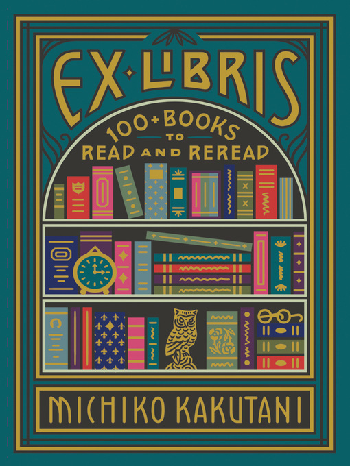Title details for Ex Libris by Michiko Kakutani - Available